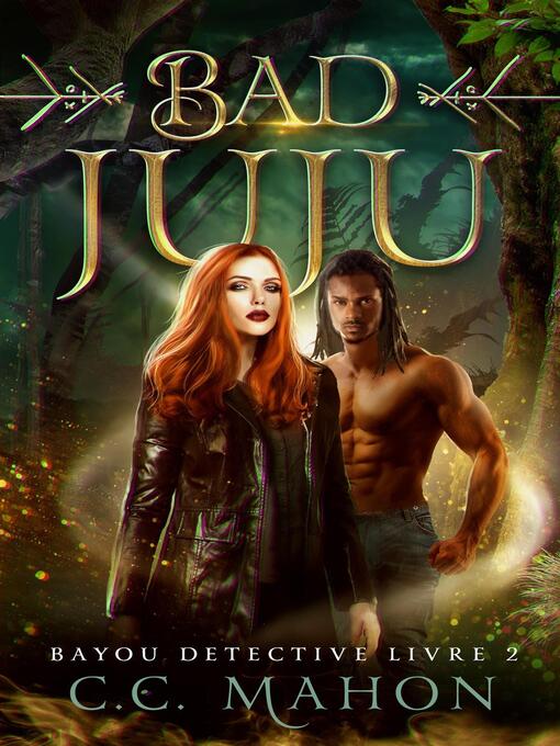Title details for Bad Juju by C. C. Mahon - Available